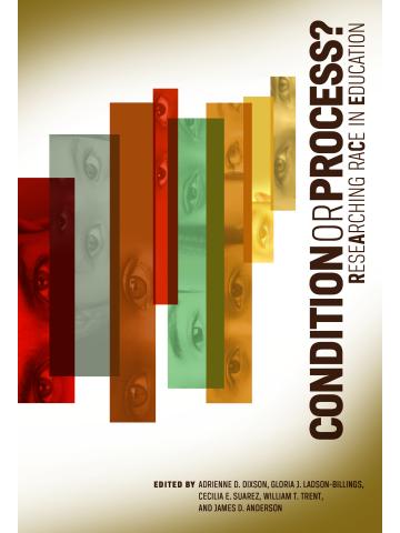 Cover of Condition or Process? Researching Race in Education